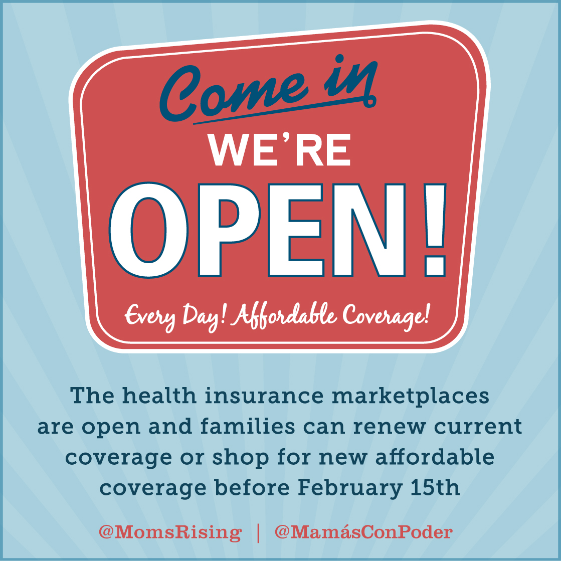 Open enrollment for the health insurance marketplace is here! MomsRising